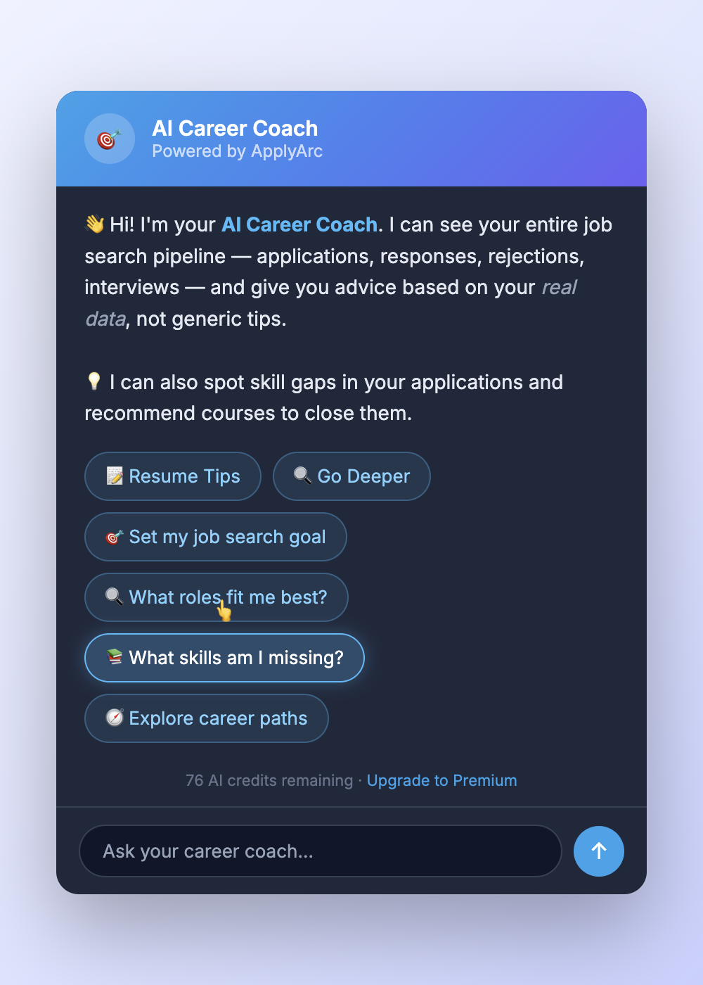 ApplyArc AI Career Coach - click the "What skills am I missing?" chip to start your skill gap analysis